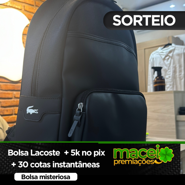 BOLSA LACOSTE + 5.000,00 NO PIX+ 30 Cotas instantâneas 