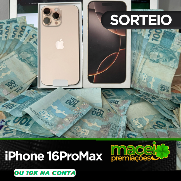 EDICAO 2 - IPHONE 16 PROMAX DESERT OU 10K + 10 T!TULOS INSTANTANEOS